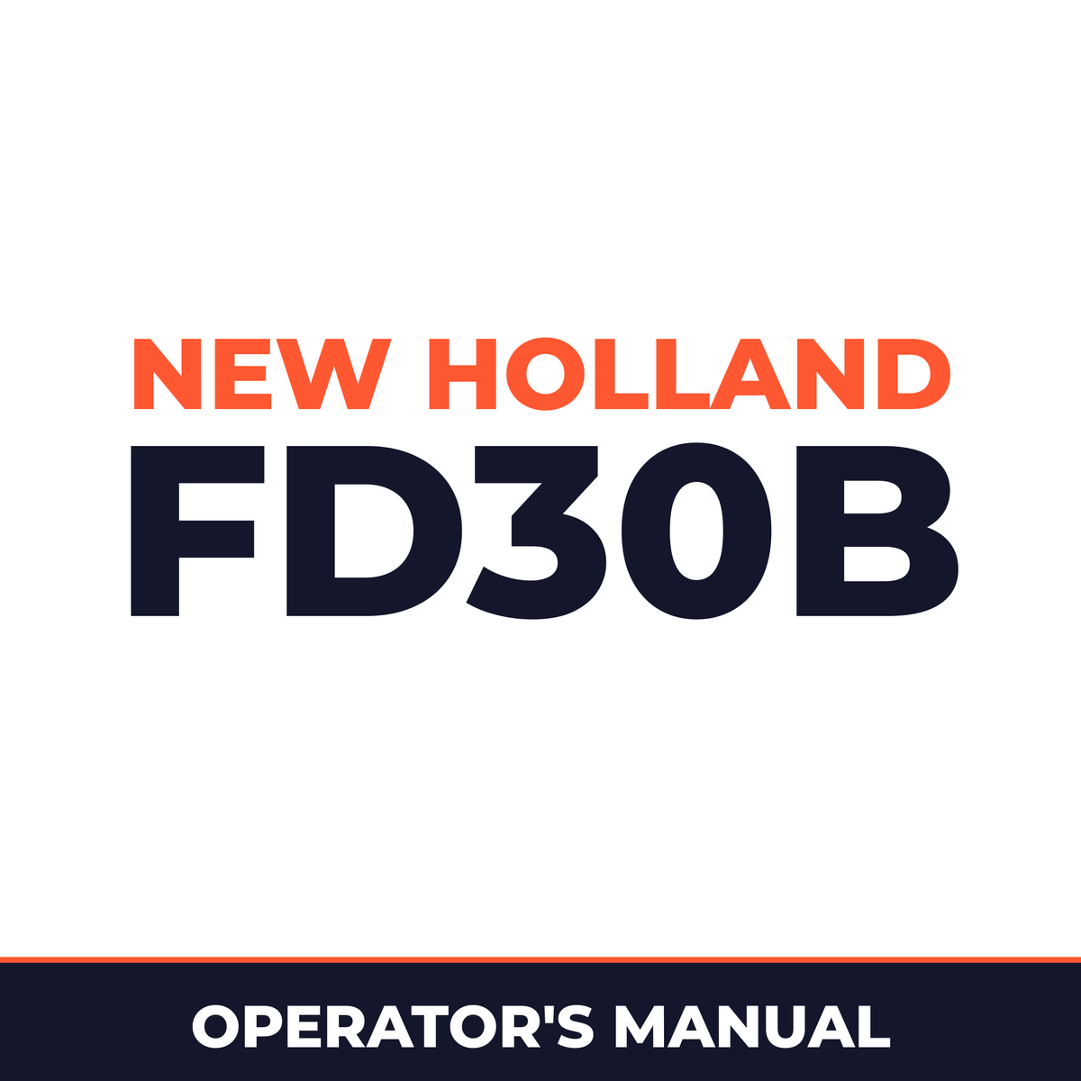 New Holland CE FD30B Operators Manual