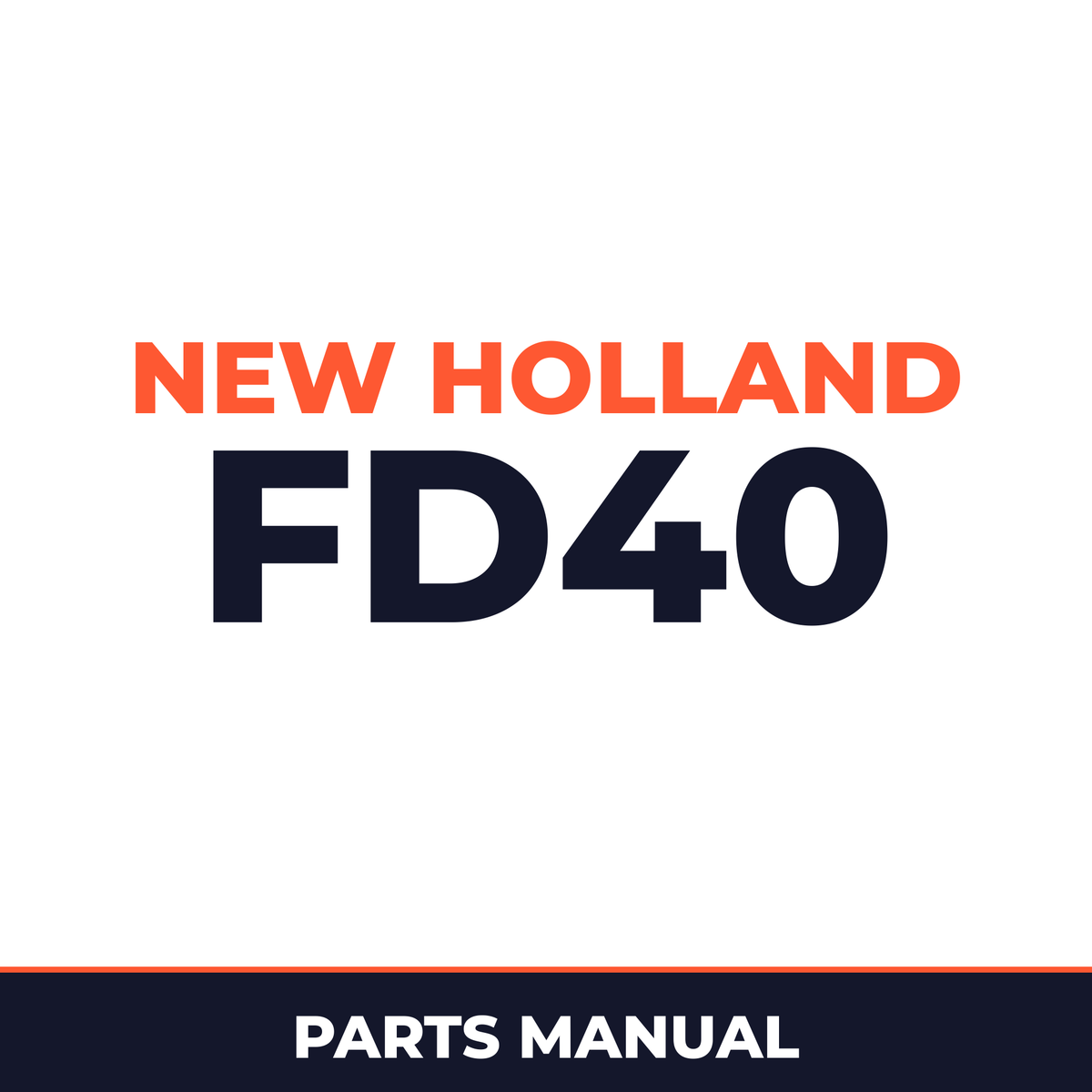 New Holland CE FD40 Parts Catalog