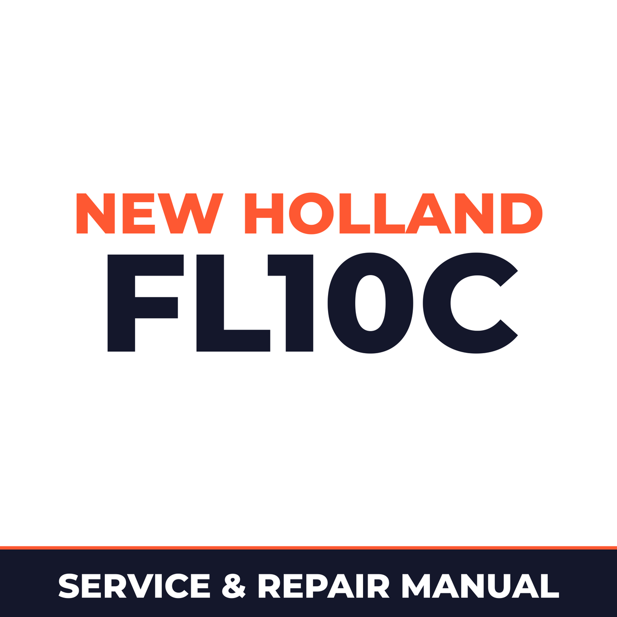 New Holland CE FL10C Service Manual