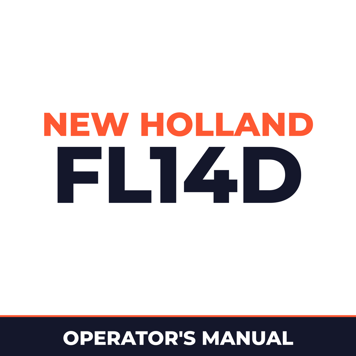 New Holland CE FL14D Operators Manual