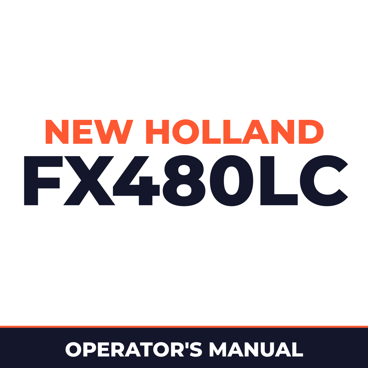 New Holland CE FX480LC Operators Manual