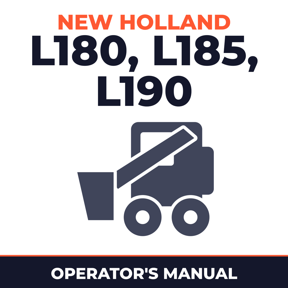 New Holland CE L180, L185, L190 Operators Manual