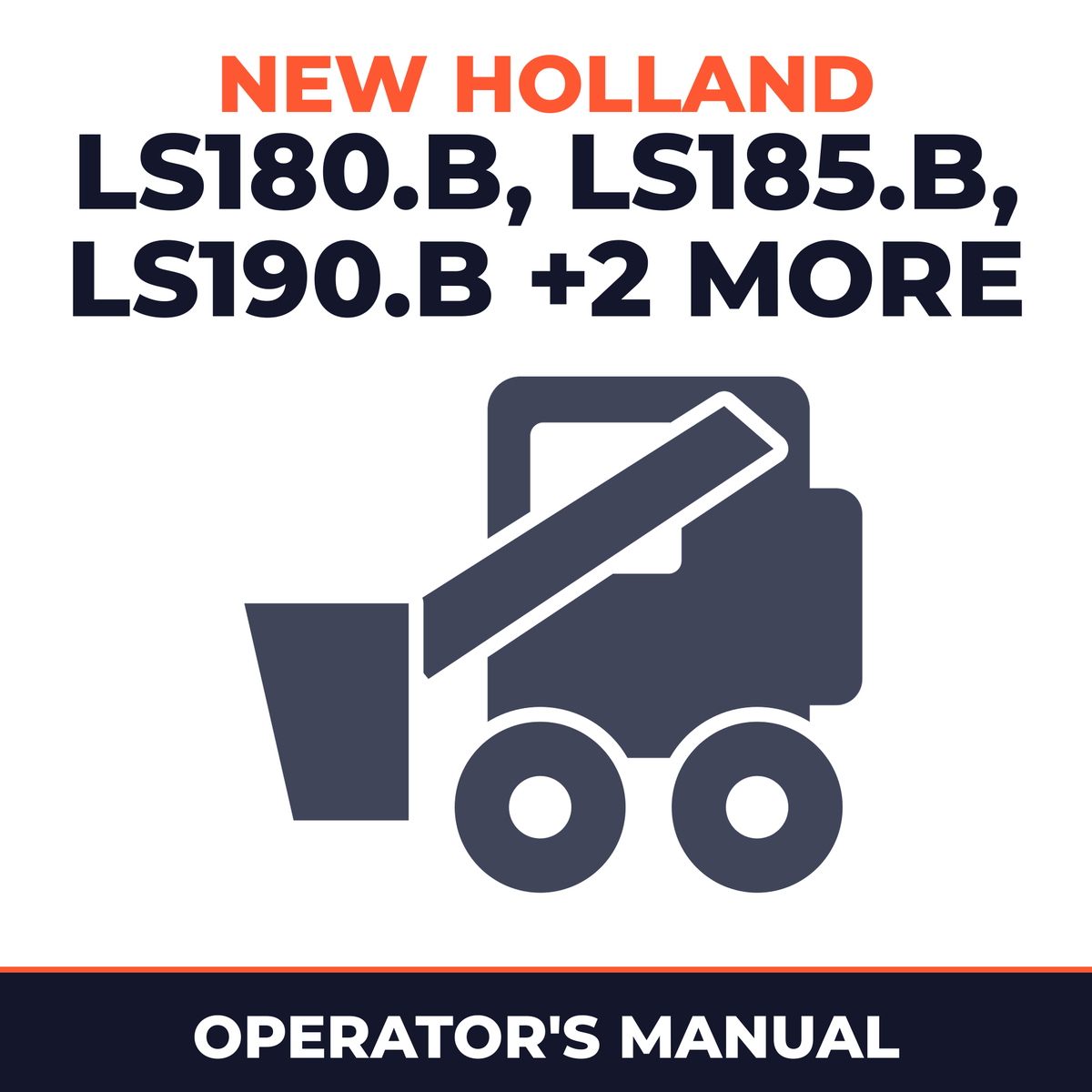 New Holland CE LS180.B, LS185.B, LS190.B, LT185.B, LT190.B Operators Manual