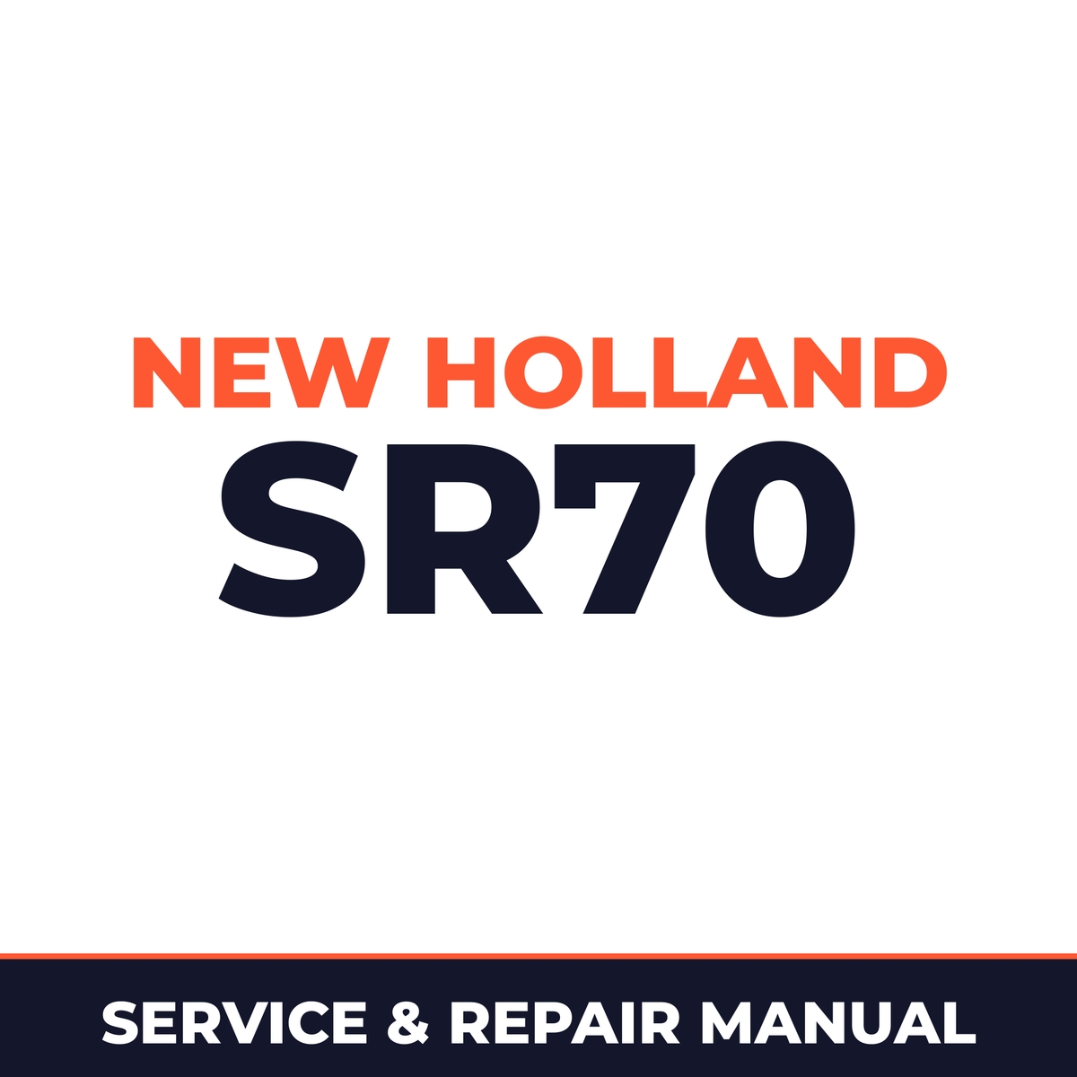 New Holland CE SR70 Service Manual