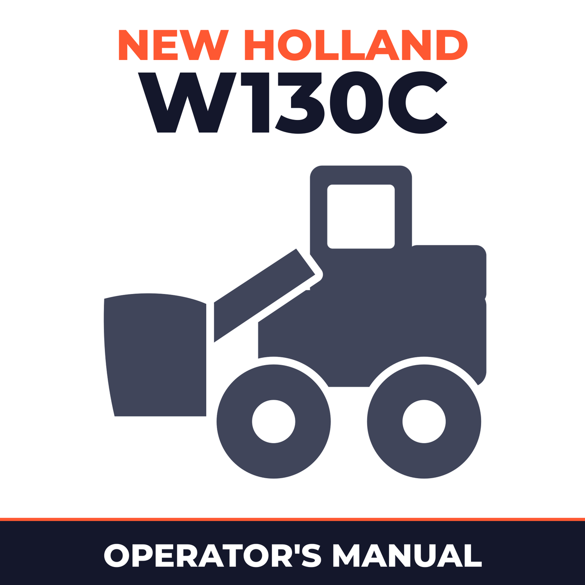 New Holland CE W130C Operators Manual
