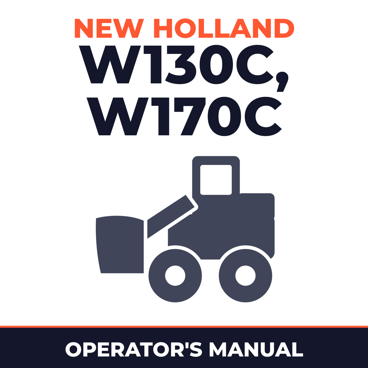 New Holland CE W130C, W170C Operators Manual