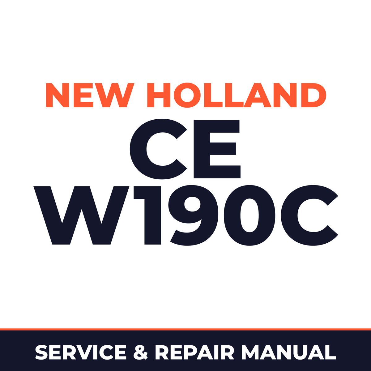 New Holland CE W190C Tier 4 Complete Service Manual