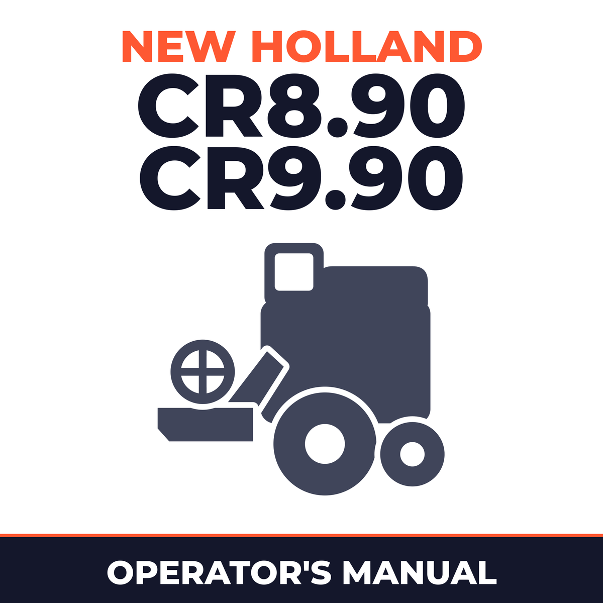 New Holland CR8.90 CR9.90 Combine Operator's Manual