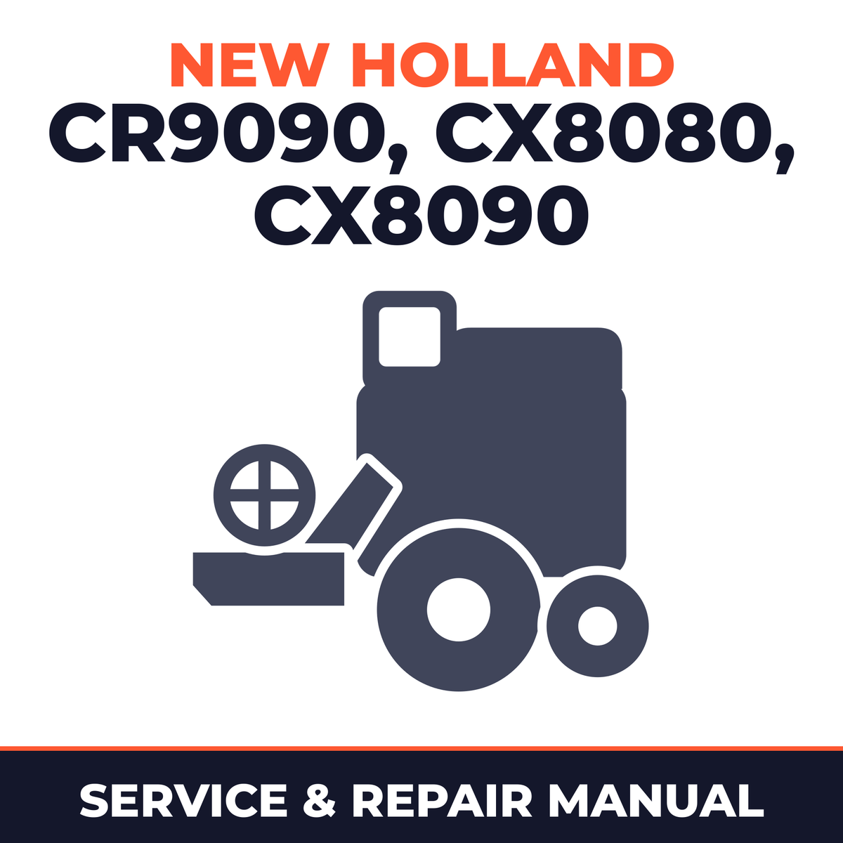 New Holland CR9090 CX8080 Elevation CX8090 Combine Service & Repair Manual