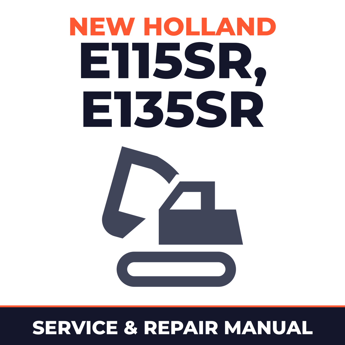 New Holland Crawler Excavator E115SR, E135SR Workshop Service Manual