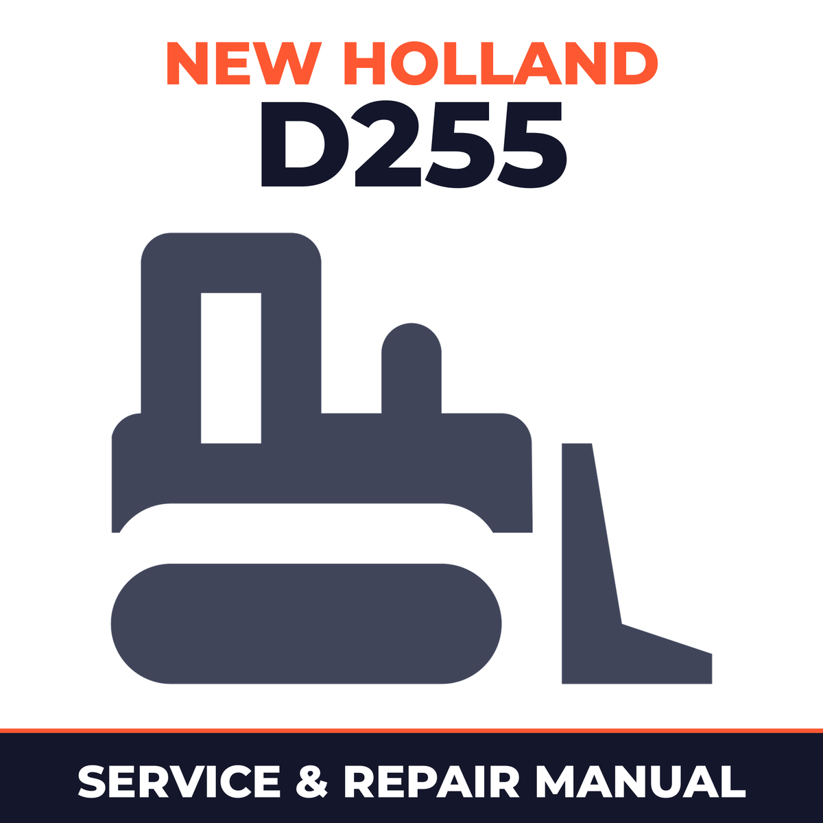 New Holland D255 Crawler Dozer Service Manual