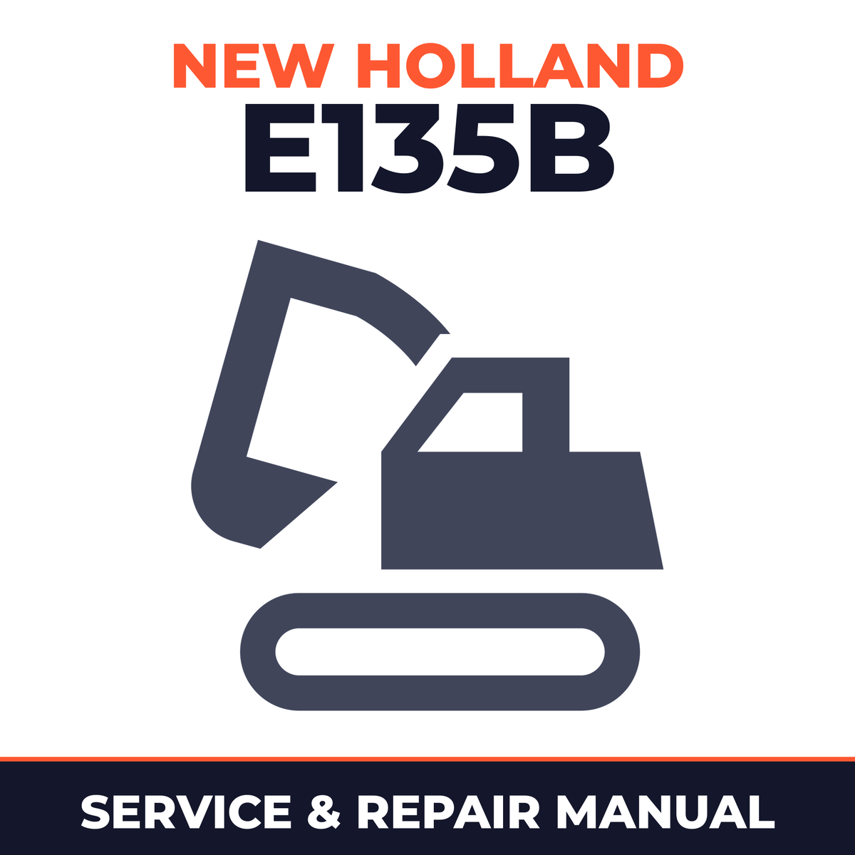 New Holland E135B Crawler Excavator Workshop Service Repair Manual