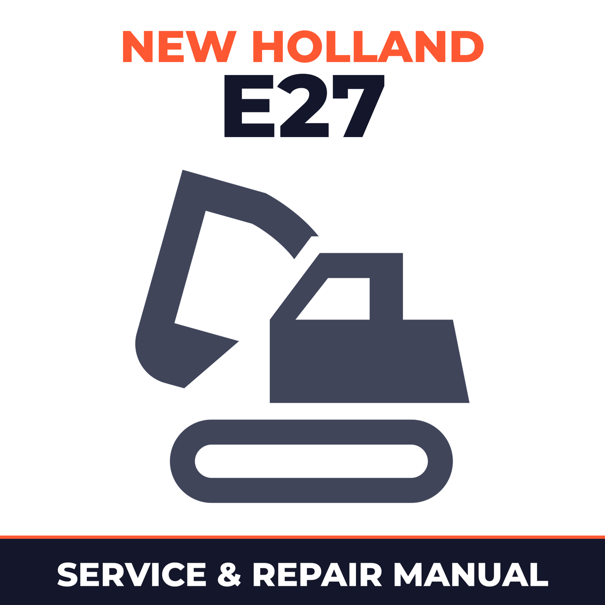 New Holland E27 Mini Compact Hydraulic Crawler Excavator Complete Workshop Service Repair Manual