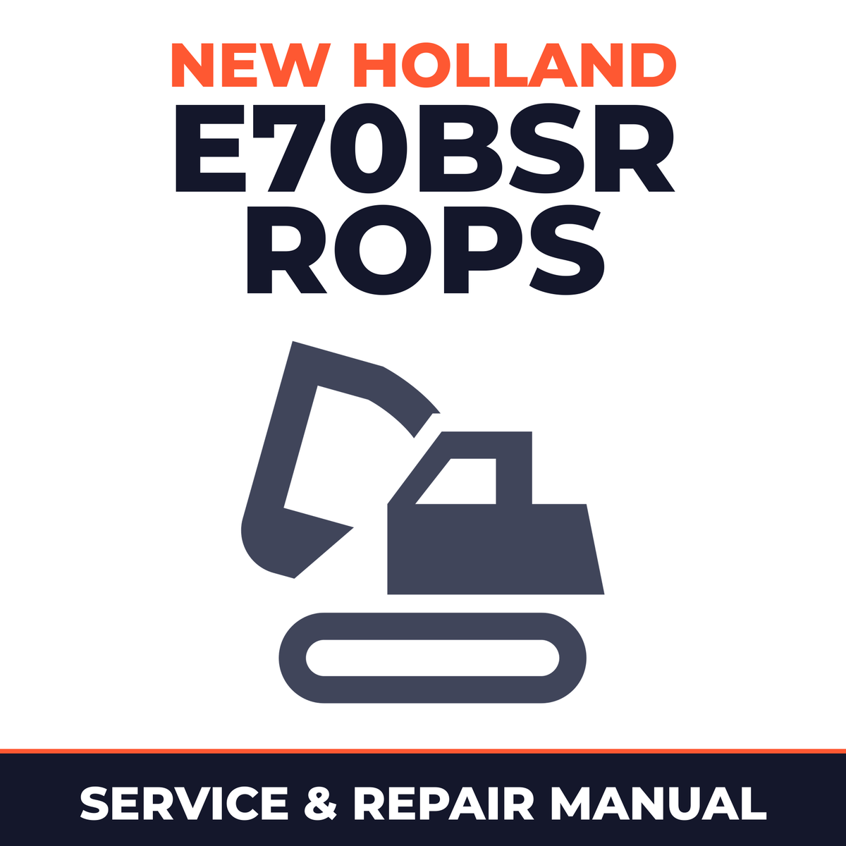 New Holland E70BSR ROPS Tier 3 Midi Crawler Excavator Service Repair Manual