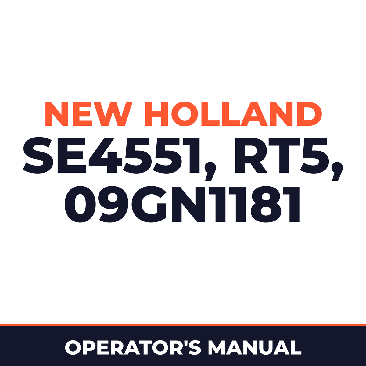 New Holland Ford SE4551 RT5 Rotary Tiller 09GN1181 Operator's Manual