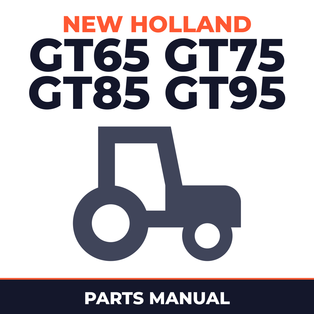 New Holland GT65 GT75 GT85 GT95 Tractor Parts Manual