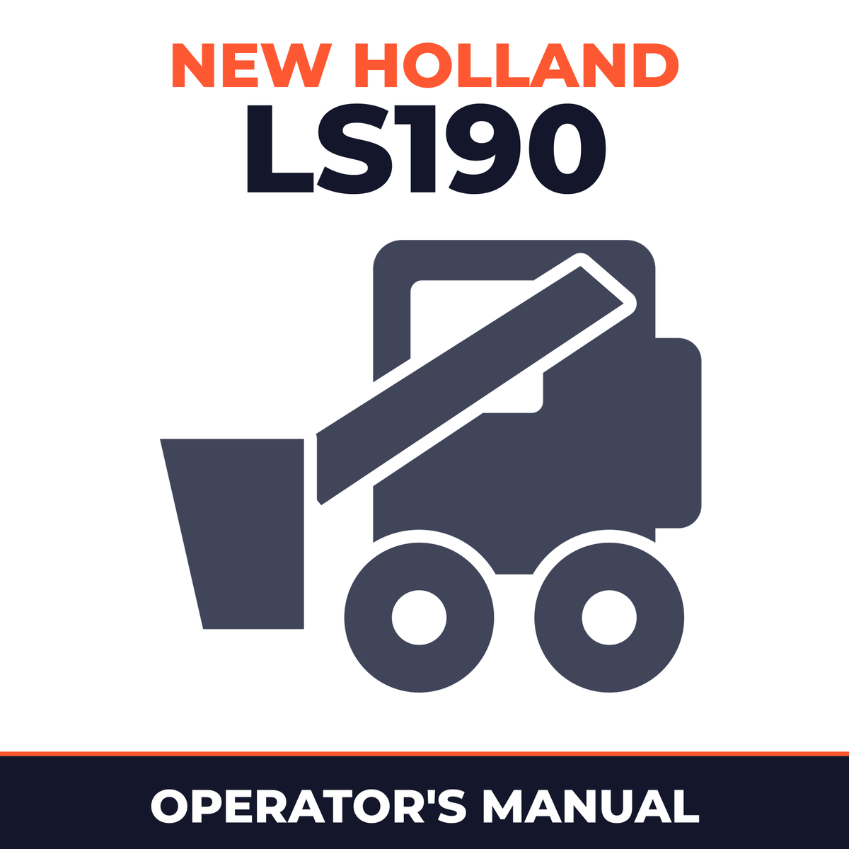 NEW HOLLand LS190 Skid Steer Loader Operators Manual