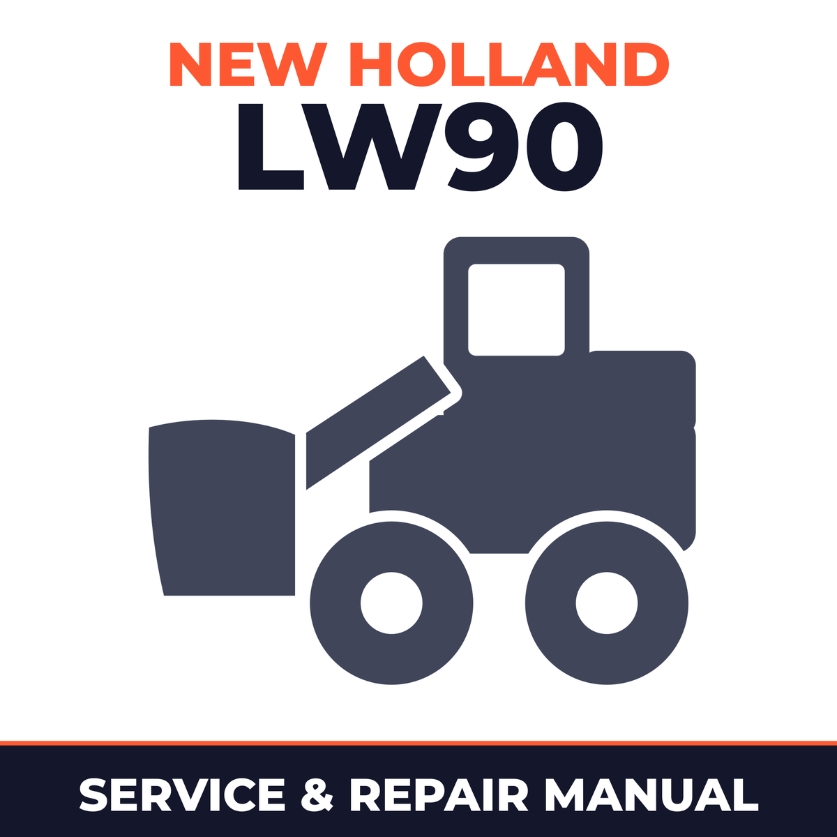 New Holland LW90 Wheel Loader Service Repair WorkShop Manual