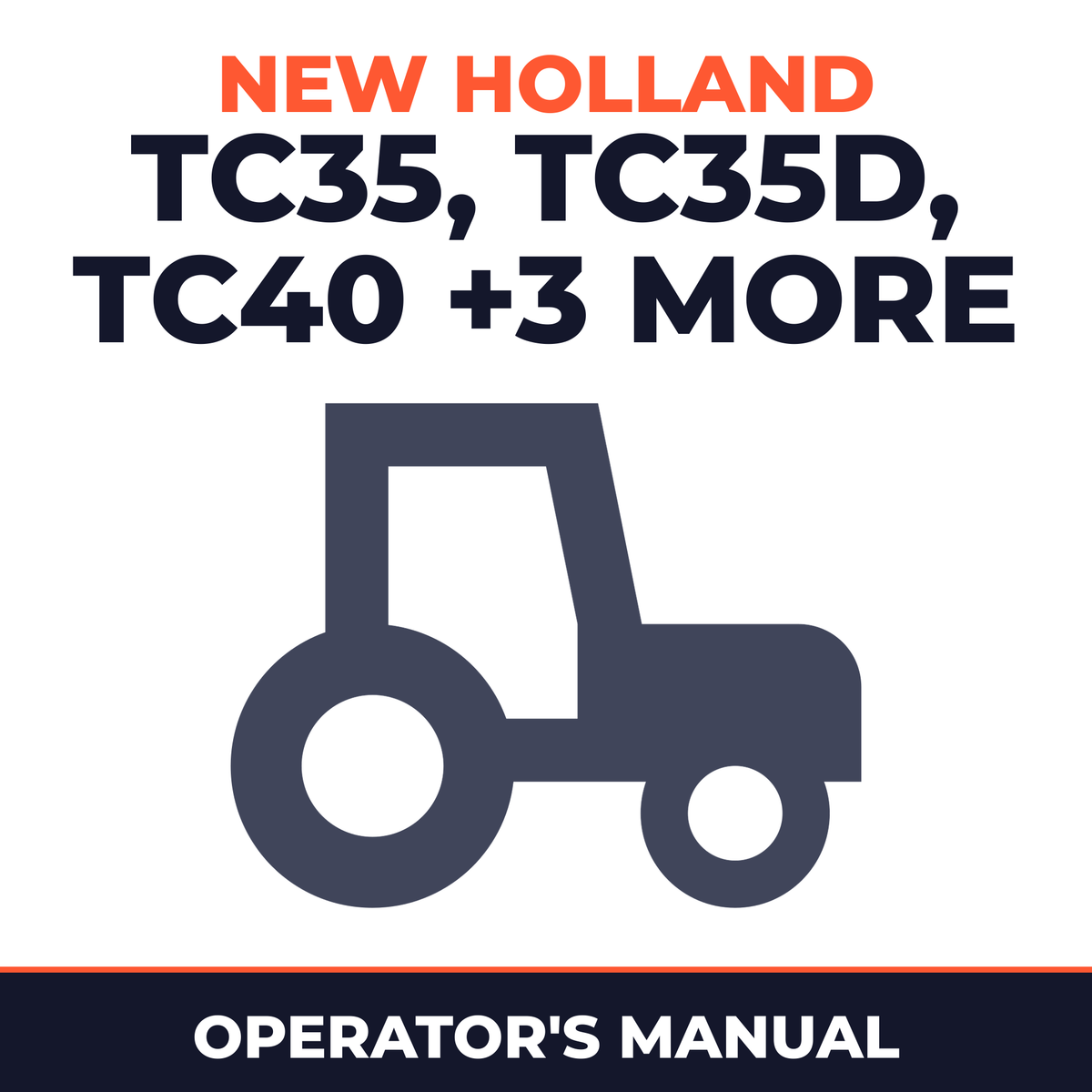 New Holland TC35 TC35D TC40 TC40D TC45 TC45D Tractor Operator's Manual