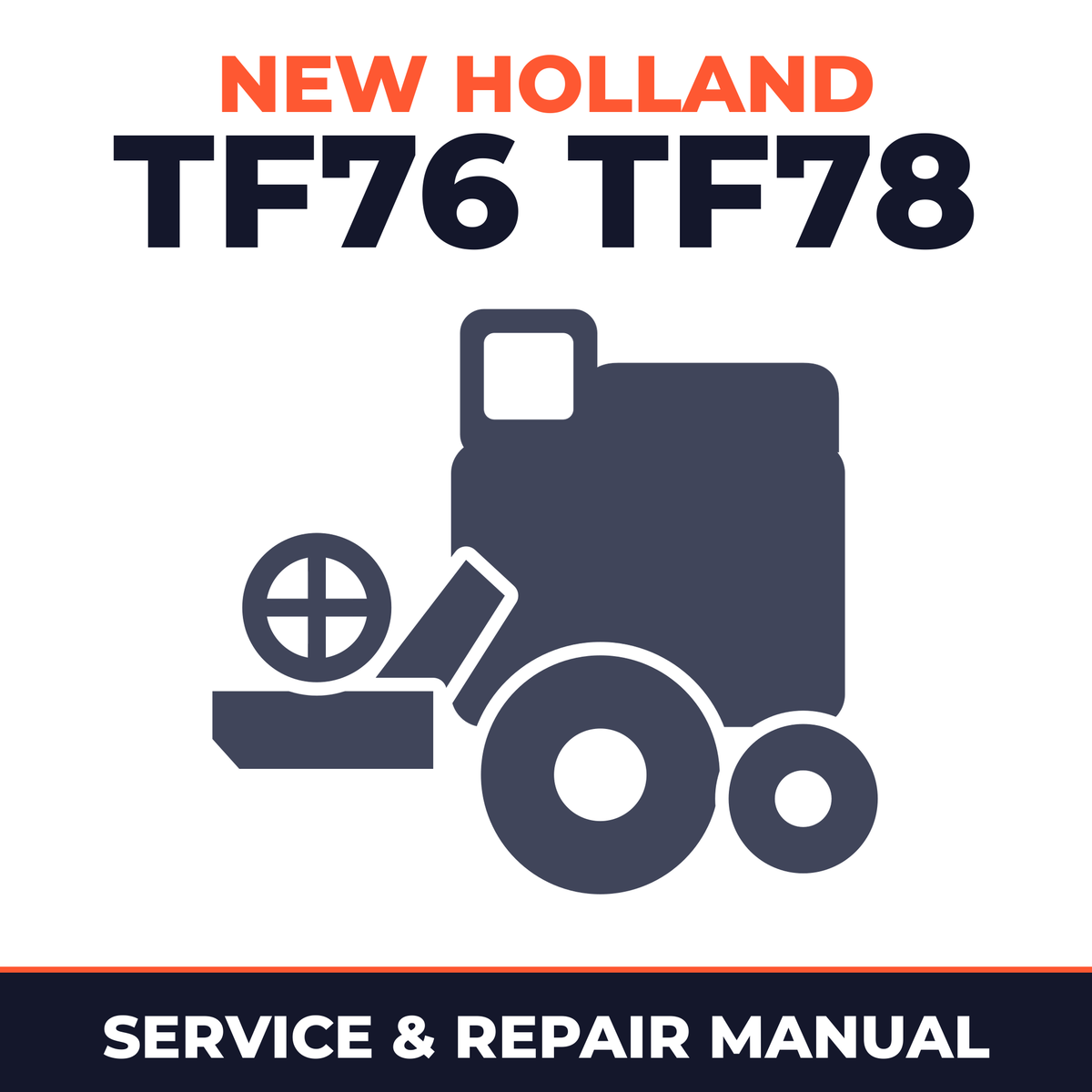New Holland TF76 TF78 Combine Service & Repair Manual