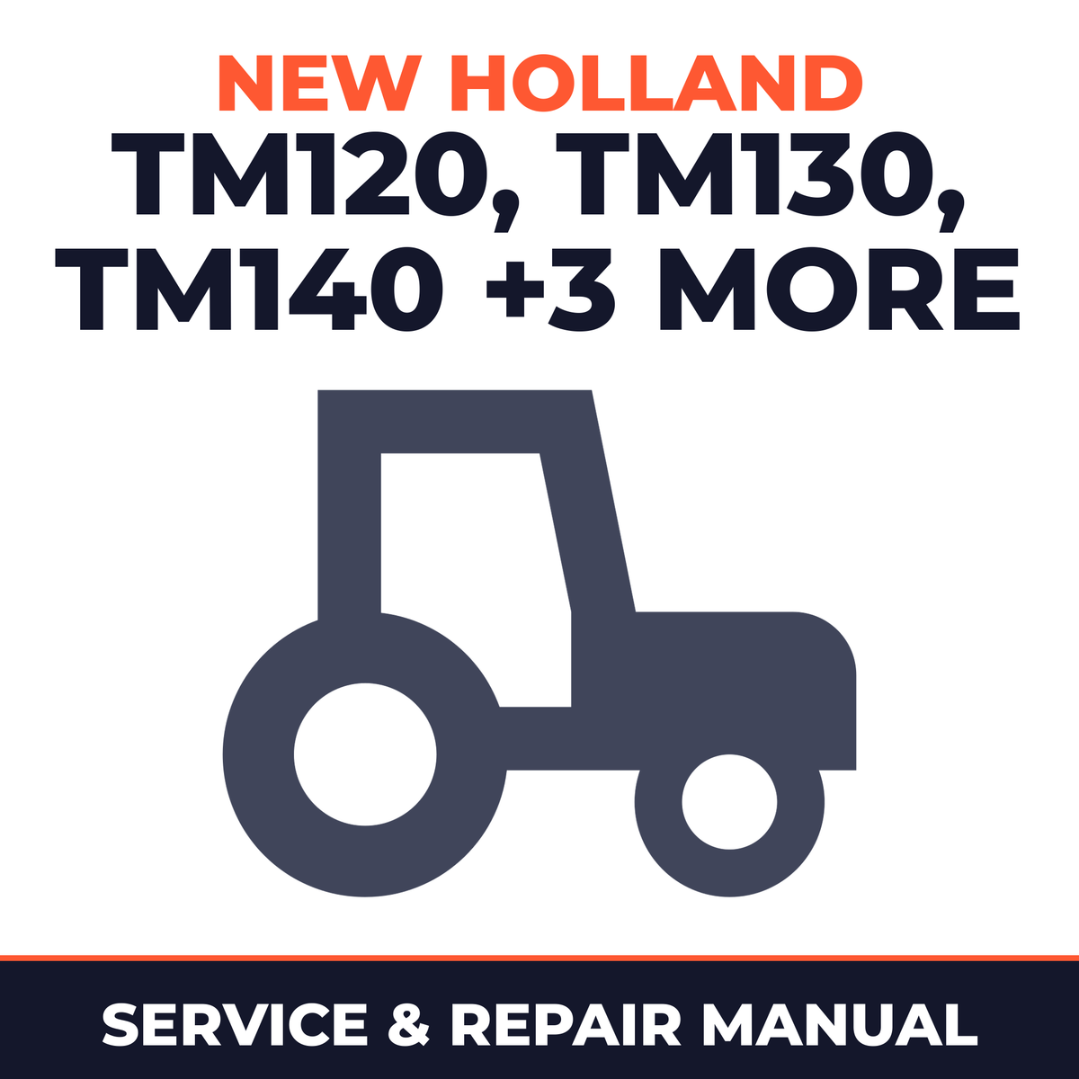 New Holland TM120-TM130-TM140-TM155-TM175-TM190 Tractor Service & Repair Manual