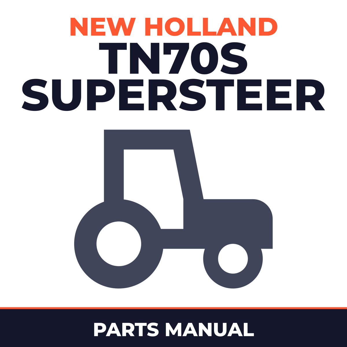 New Holland TN70S Supersteer Tractor Master Parts Manual