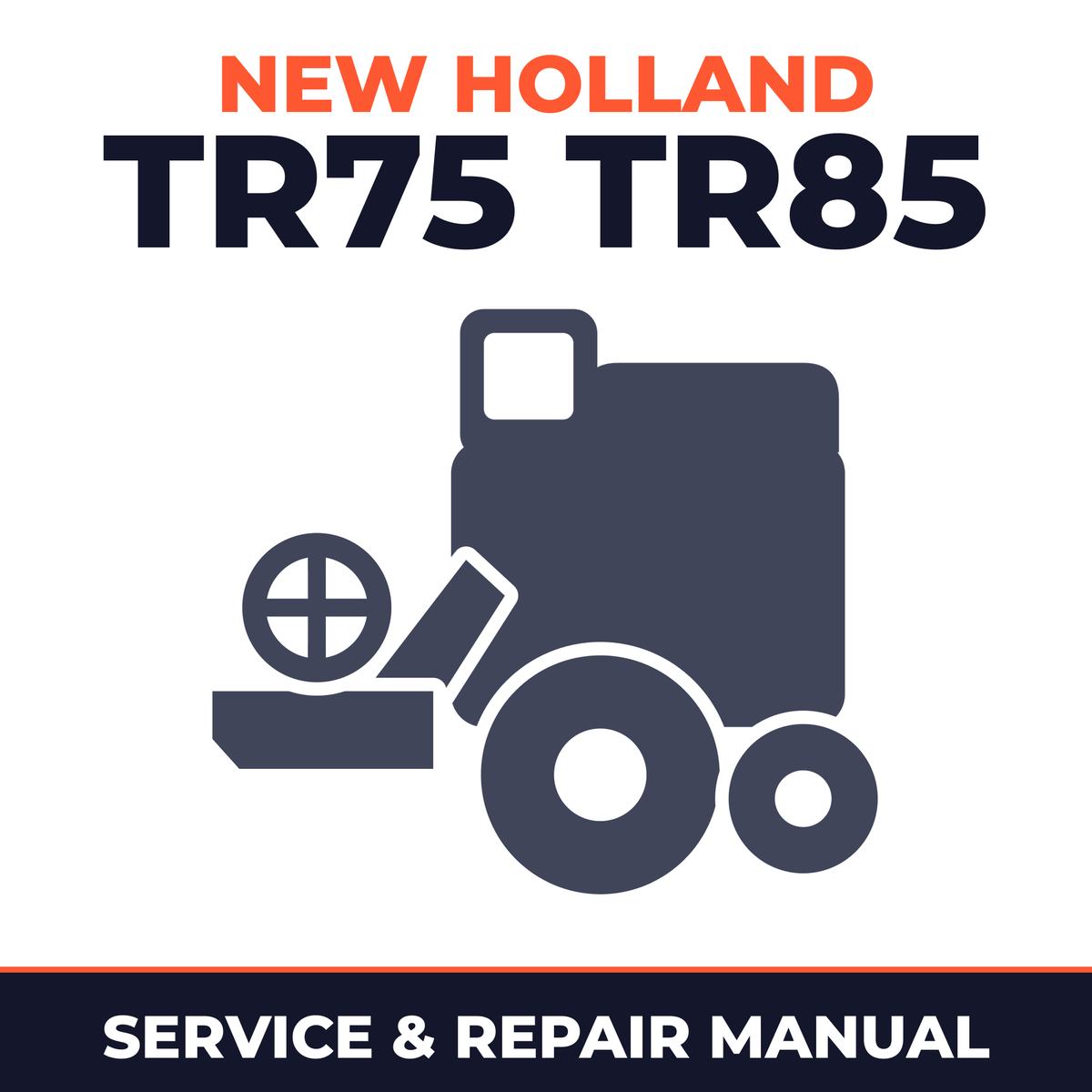 New Holland TR75 TR85 Combine Service & Repair Manual