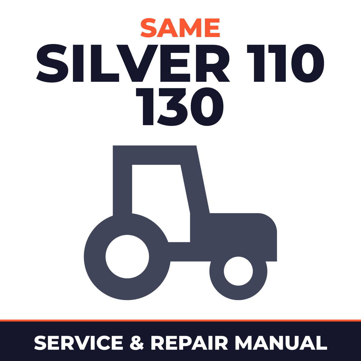 Same Silver 110 130 Tractors Service & Repair Manual