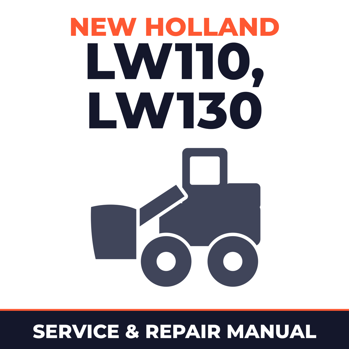 Service Manual New HOLLand LW110/LW130 Wheel LOADERS