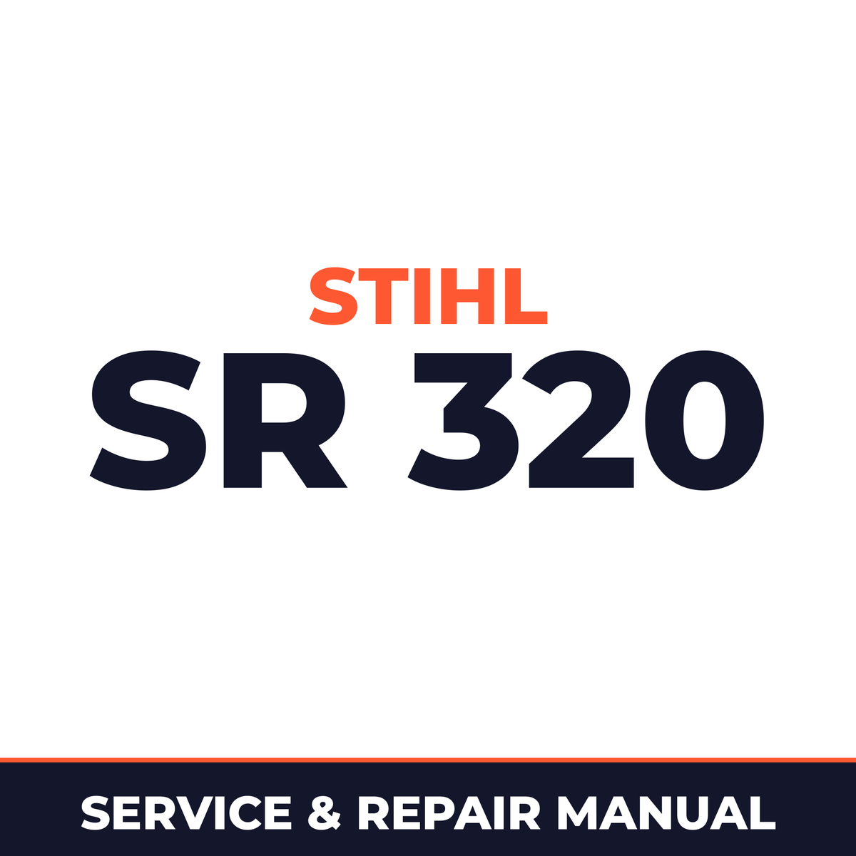 Stihl SR 320 Machine Service & Repair Manual