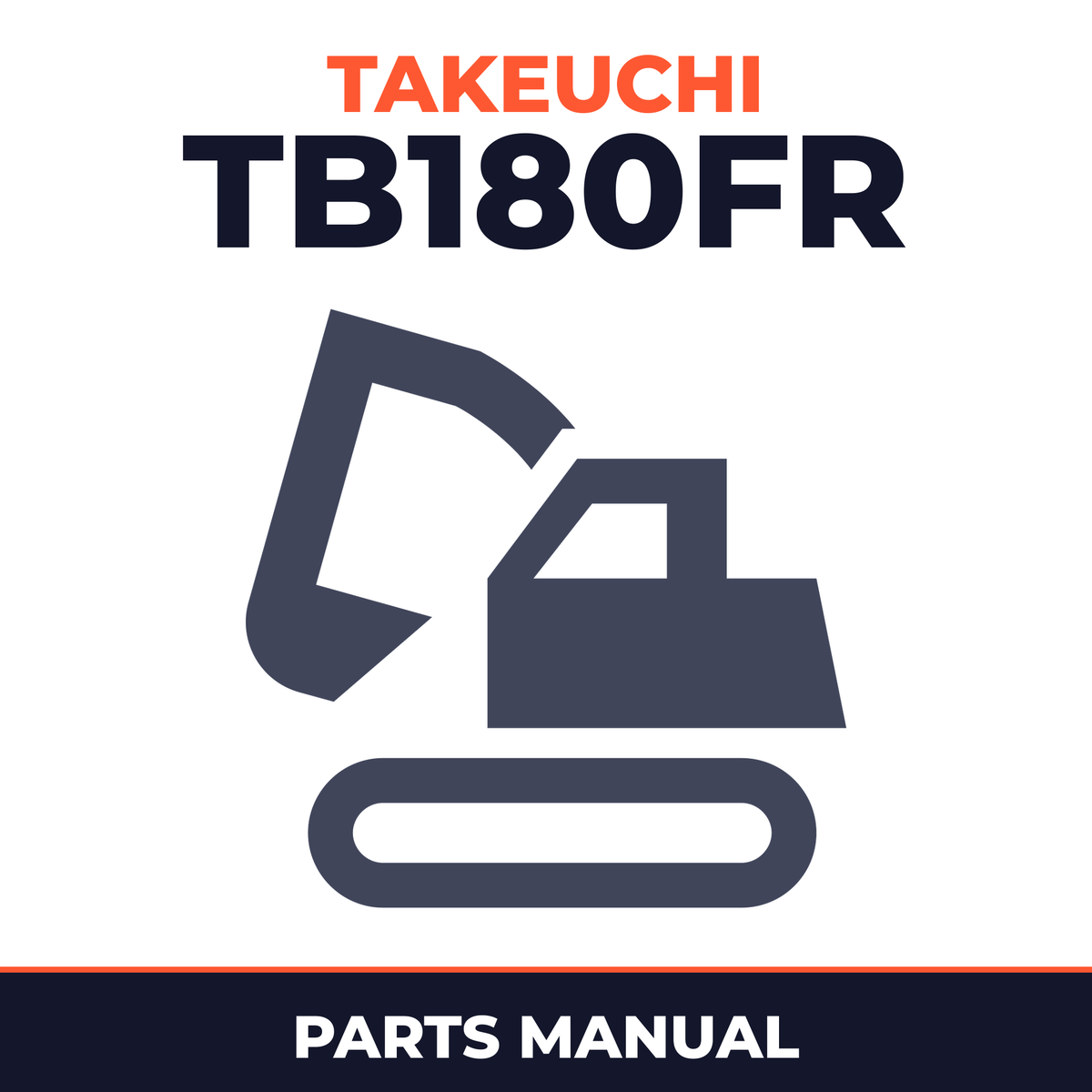 Takeuchi TB180FR Hydraulic Excavator Service Parts Catalogue Manual (SN: 17840001 and up)