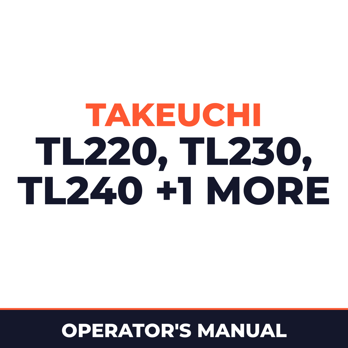 Takeuchi TL220, TL230, TL240 and TL250 operators manual