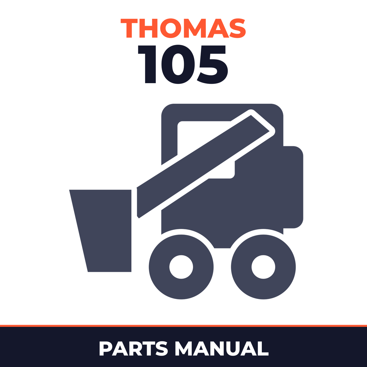 Thomas 105 Skid Steer Loader Serial Number LC001001 Onwards Parts Manual