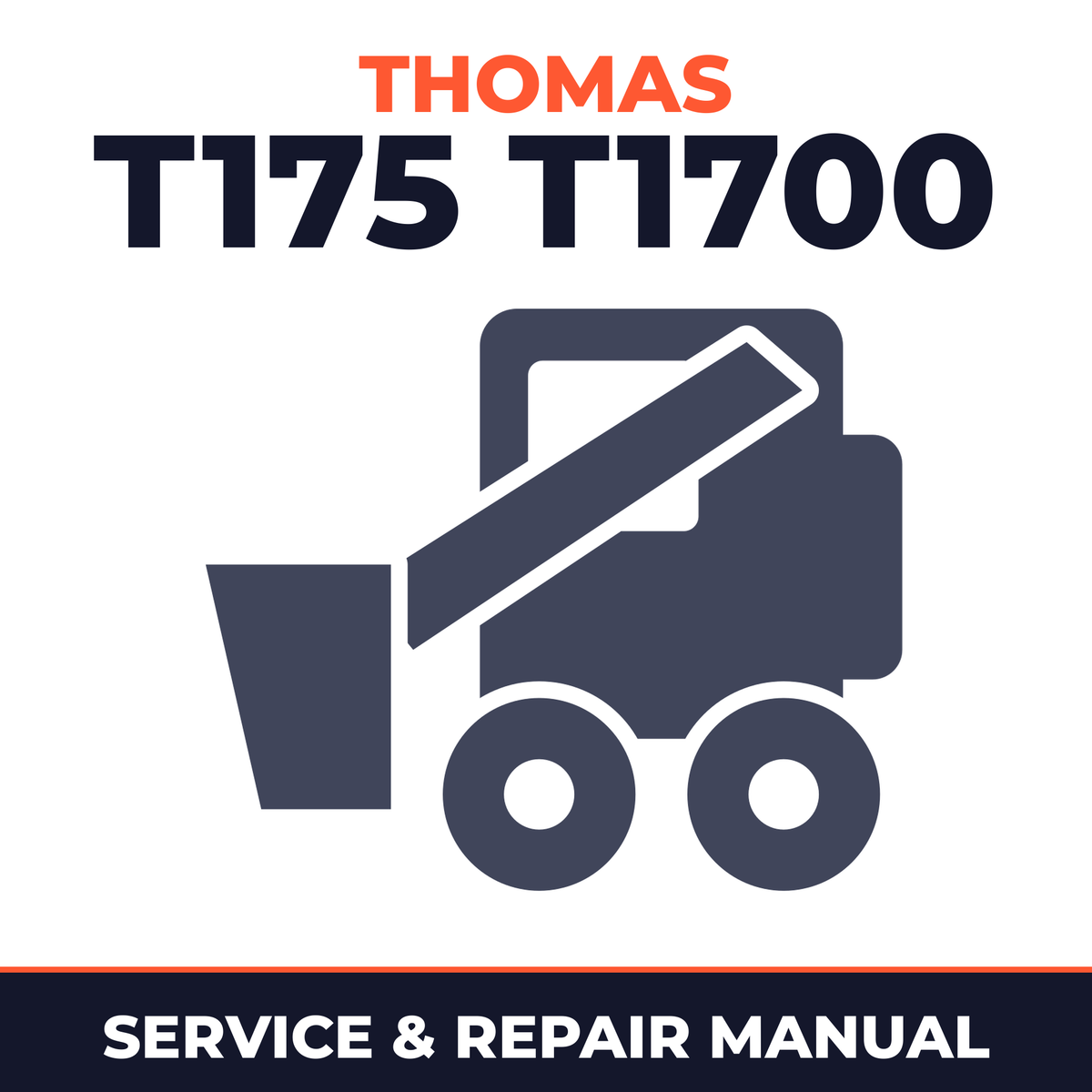Thomas T175 T1700 Skid Steer Loader Complete Workshop Service Repair Manual