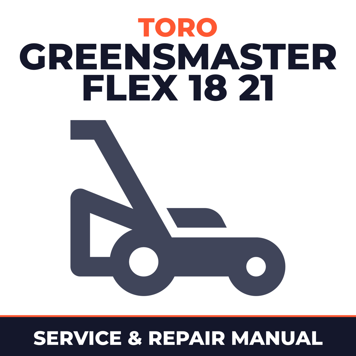 Toro Greensmaster Flex 18 21 Walk Behind Mower Service & Repair Manual