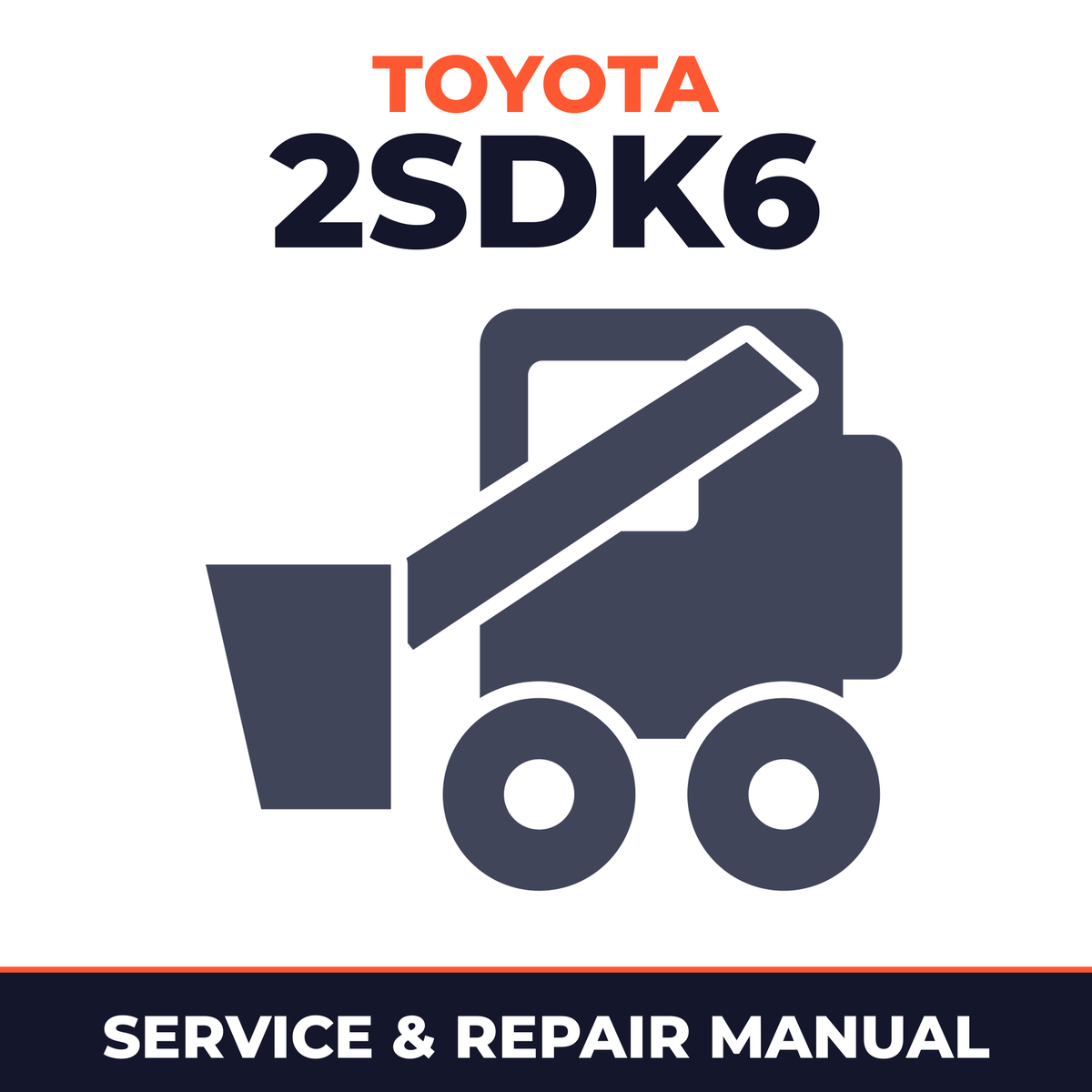 Toyota 2SDK6 Skid Steer Loader Workshop Service Manual