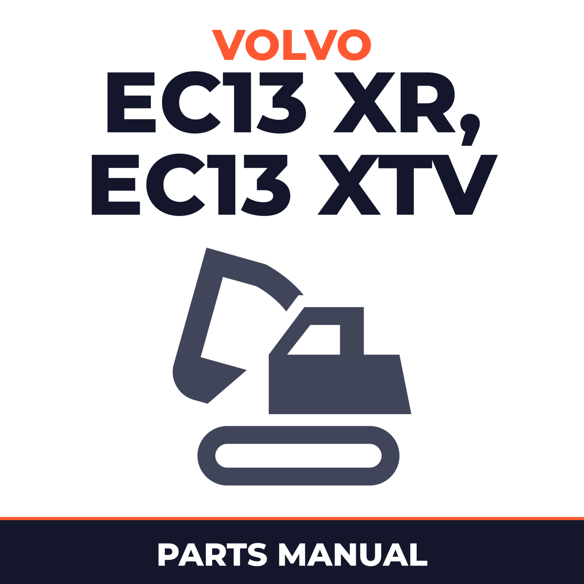Volvo EC13 XR, EC13 XTV Compact Excavator Service Parts Catalogue Manual INSTANT SN: 40151 and up