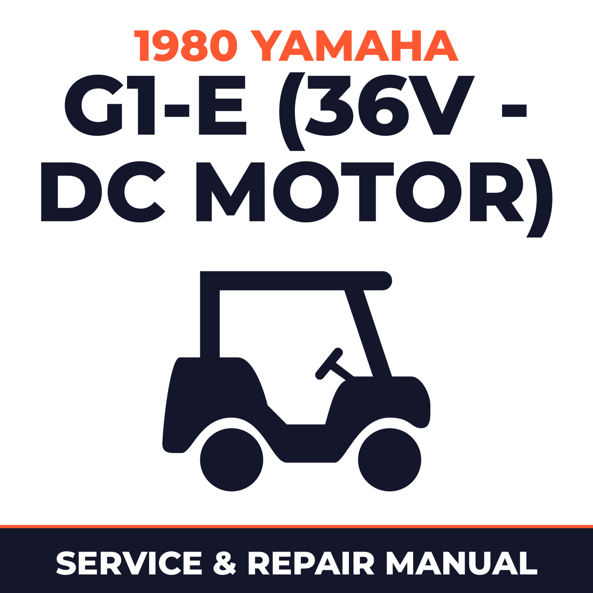1980 Yamaha G1-E (36V - DC MOTOR) Service and Repair Manual - golf car workshop manual cover