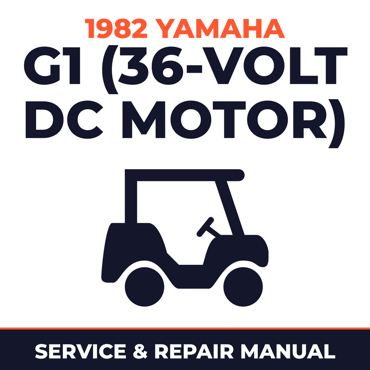 1982 Yamaha G1 (36-VOLT DC MOTOR) Service and Repair Manual - golf car workshop manual cover