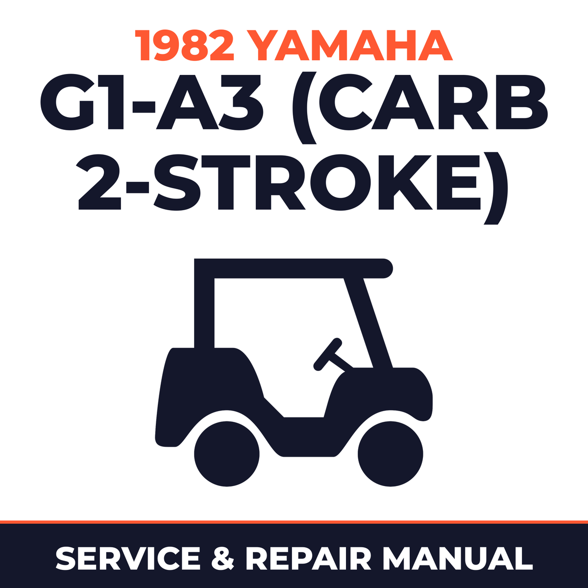 1982 Yamaha G1-A3 (CARB 2-STROKE) Service and Repair Manual - golf car workshop manual cover