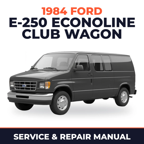 1984 Ford E-250 Econoline Club Wagon service and repair manual cover with vehicle photo