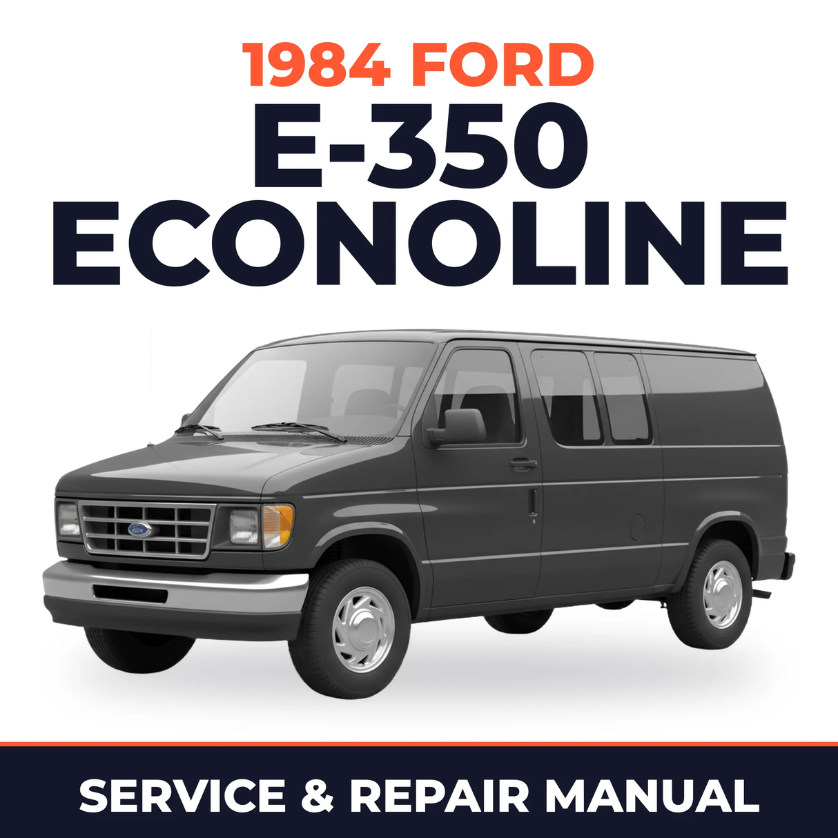 1984 Ford E-350 Econoline service and repair manual cover with vehicle photo
