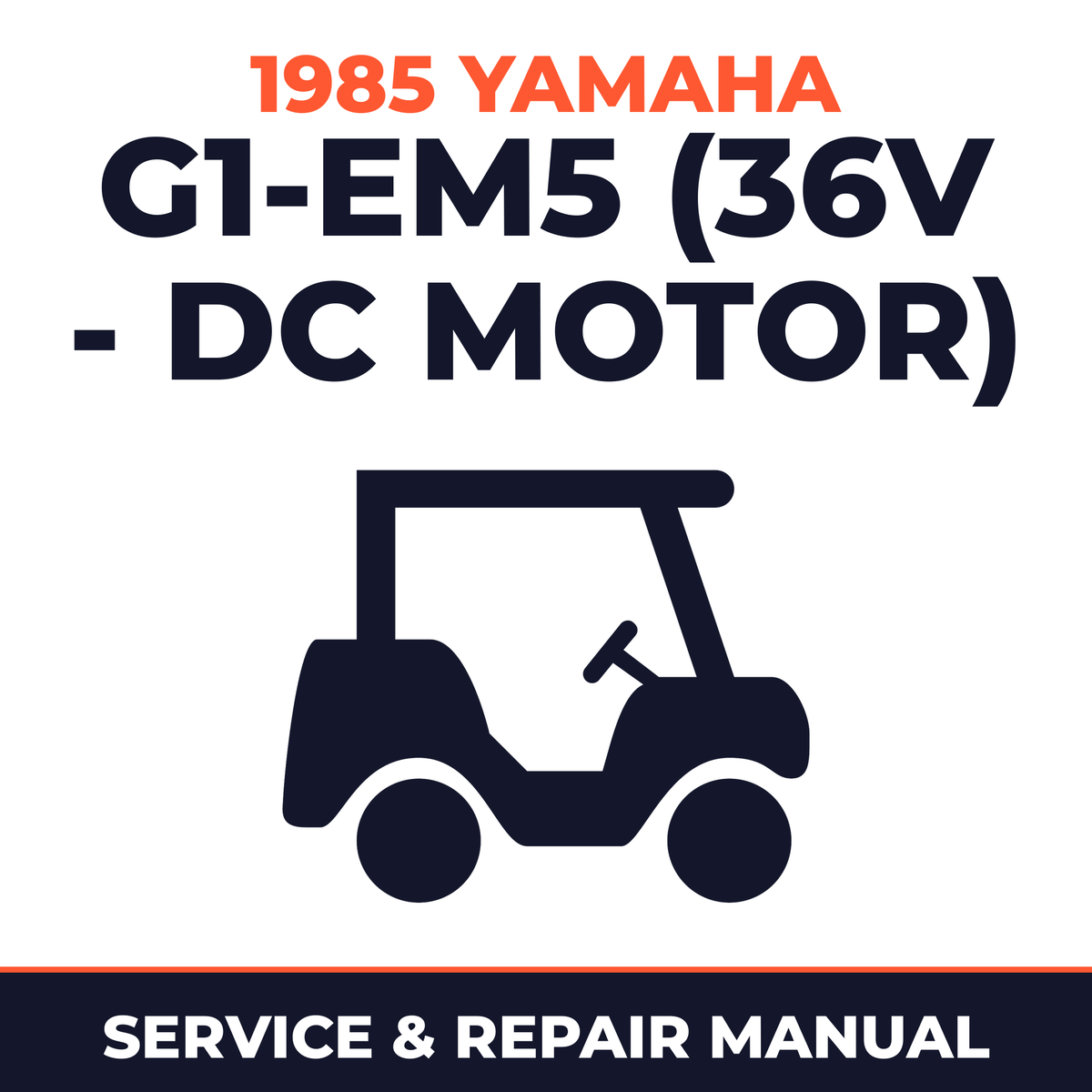 1985 Yamaha G1-EM5 (36V - DC MOTOR) Service and Repair Manual - golf car workshop manual cover