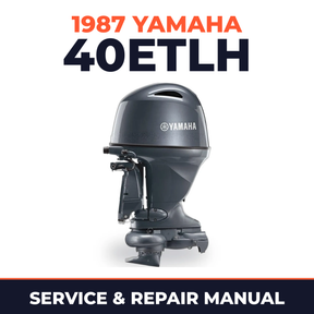 1987 Yamaha 40ETLH 2 stroke Service and Repair Manual