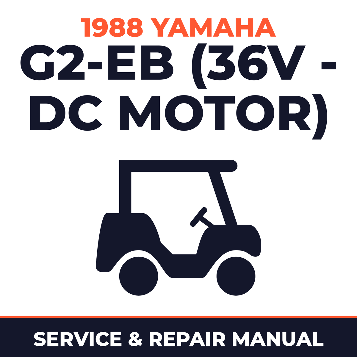1988 Yamaha G2-EB (36V - DC MOTOR) Service and Repair Manual - golf car workshop manual cover
