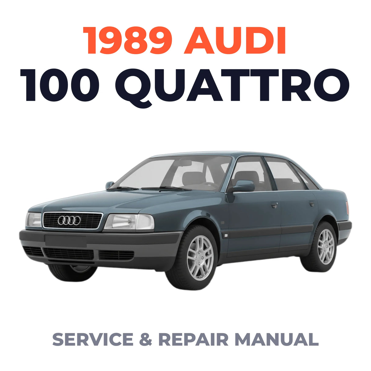 1989 Audi 100 Quattro Service and Repair Manual