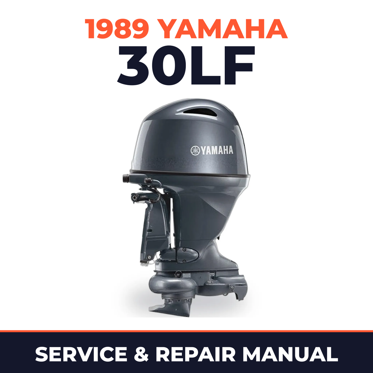 1989 Yamaha 30LF 2 stroke Service and Repair Manual
