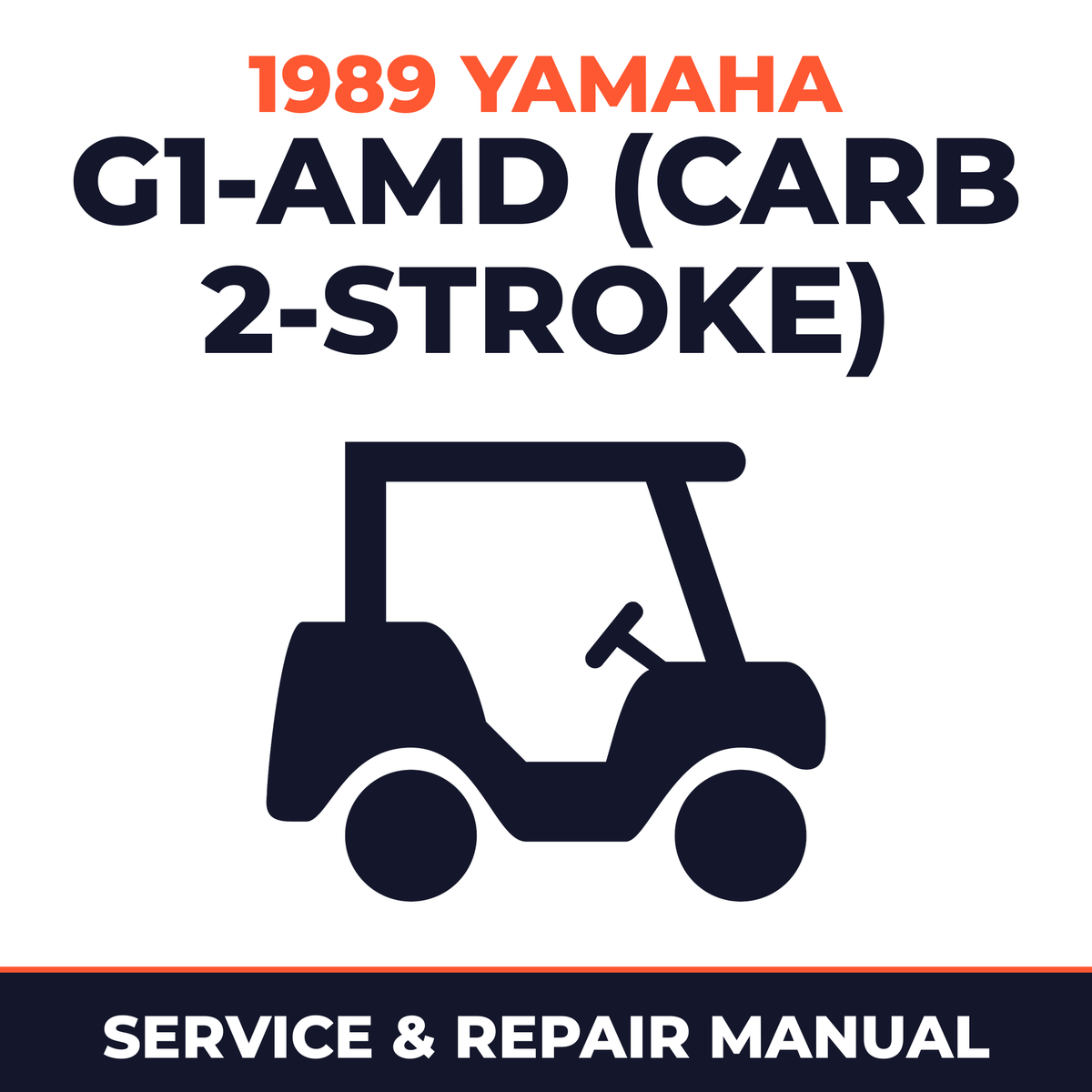 1989 Yamaha G1-AMD (CARB 2-STROKE) Service and Repair Manual - golf car workshop manual cover