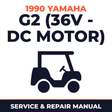 1990 Yamaha G2 (36V - DC MOTOR) Service and Repair Manual - golf car workshop manual cover