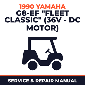 1990 Yamaha G8-EF "FLEET CLASSIC" (36V - DC MOTOR) Service and Repair Manual - golf car workshop manual cover